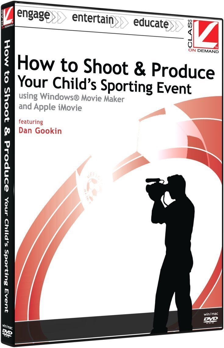 Class on Demand: How to Shoot and Produce Your Child's Sporting Events Educational Training Tutorial DVD by Dan Gookin, 9903002