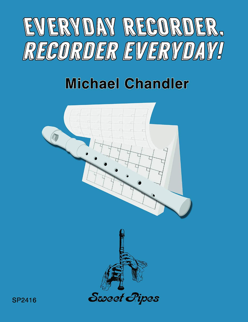 Everyday Recorder, Recorder Everyday! - Book & CD