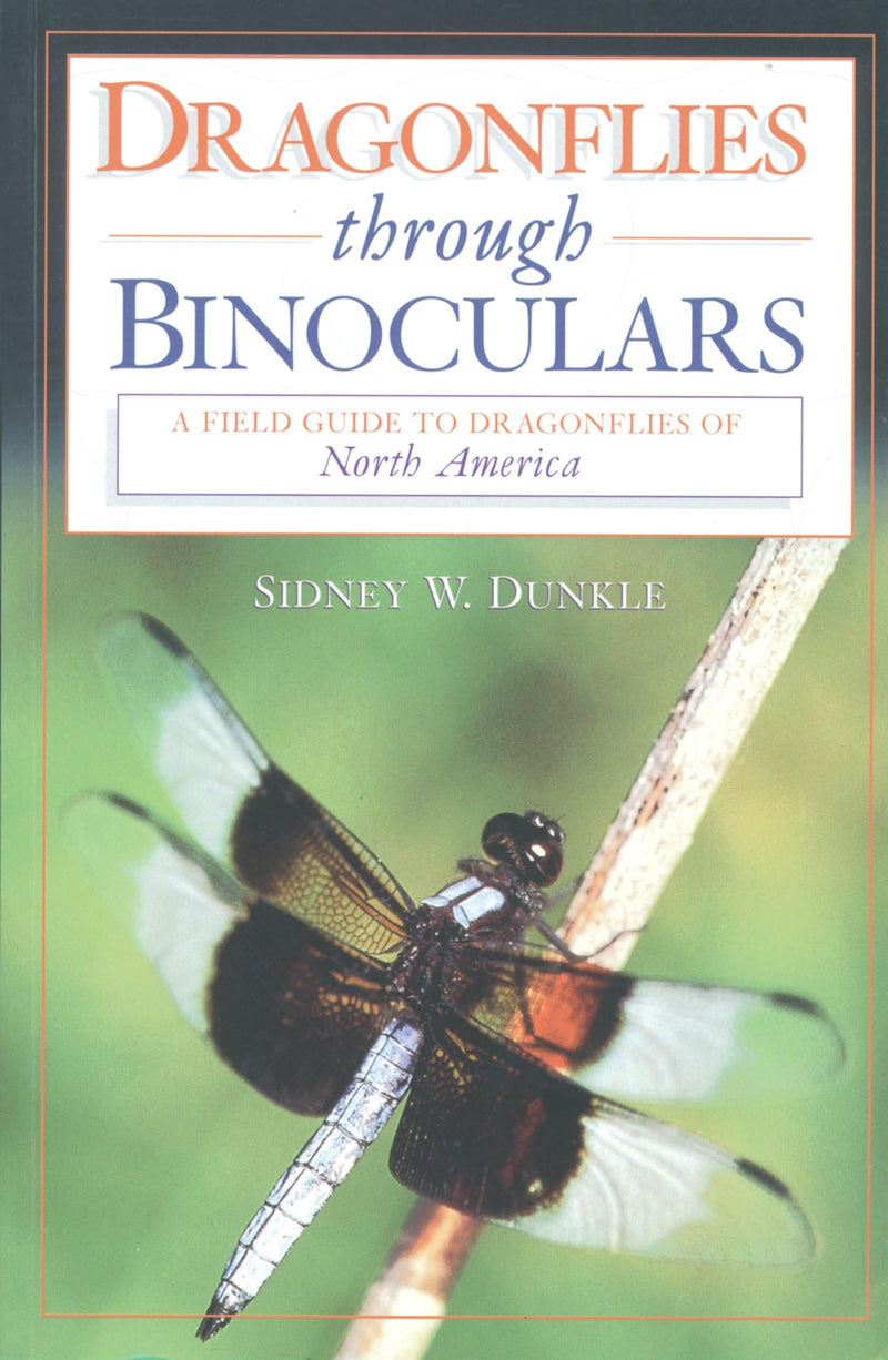 [AUSTRALIA] - Dragonflies through Binoculars: A Field Guide to Dragonflies of North America (Butterflies Through Binoculars) 