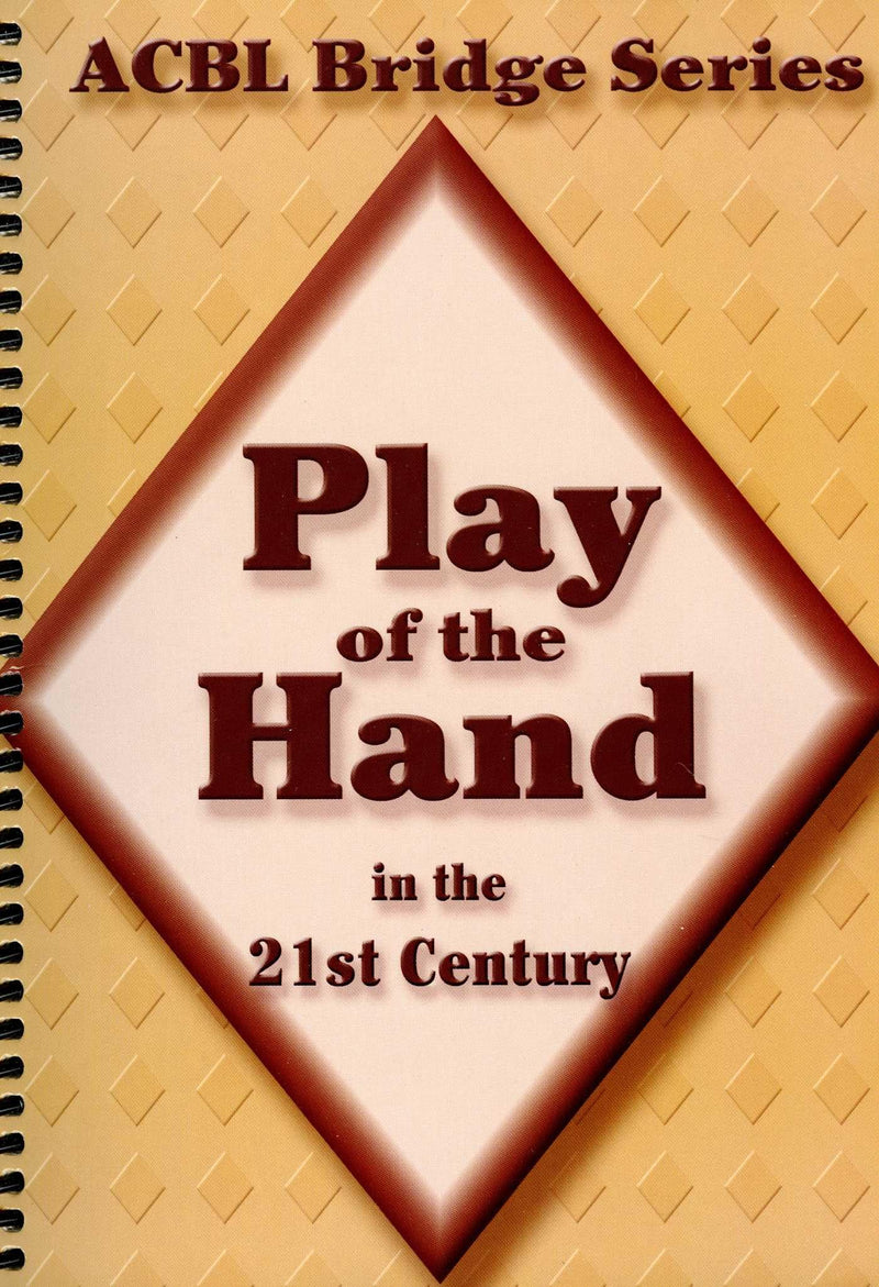 [AUSTRALIA] - Play of the Hand in the 21st Century: The Diamond Series (Acbl Bridge) 