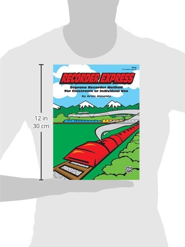 Recorder Express: Soprano Recorder Method for Classroom or Individual Use