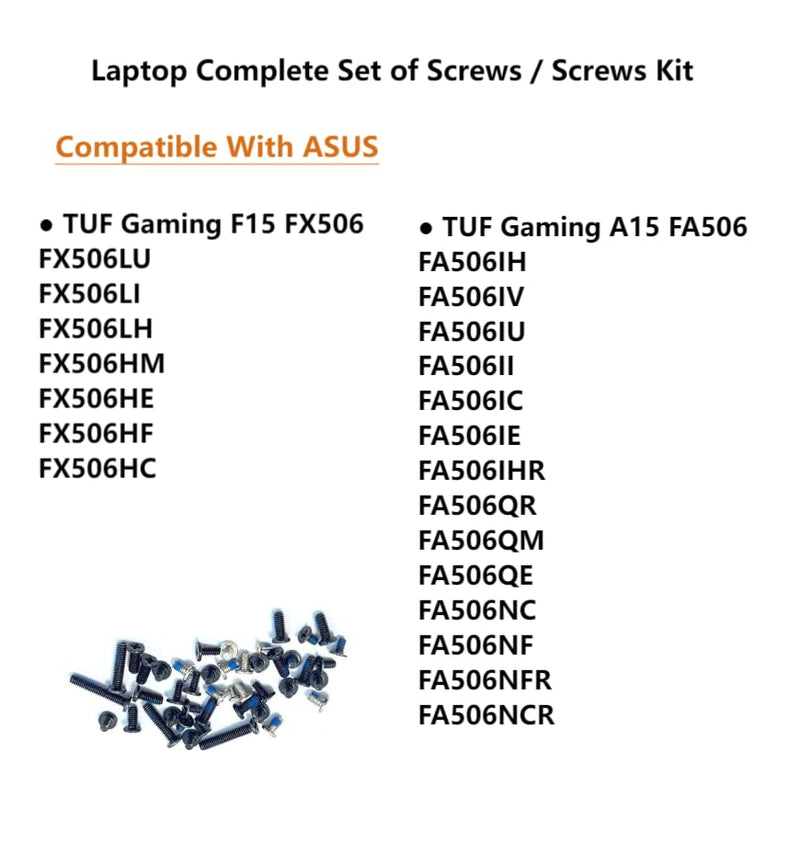 Zahara Laptop Screws Kit for ASUS TUF Gaming F15 FX506 FX506LU FX506LI | FX506LH FX506HM FX506HE FX506HF / A15 FA506 FA506IH FA506IV FA506IU FA506II FA506IC FA506IE FA506IHR FA506QR FA506QM
