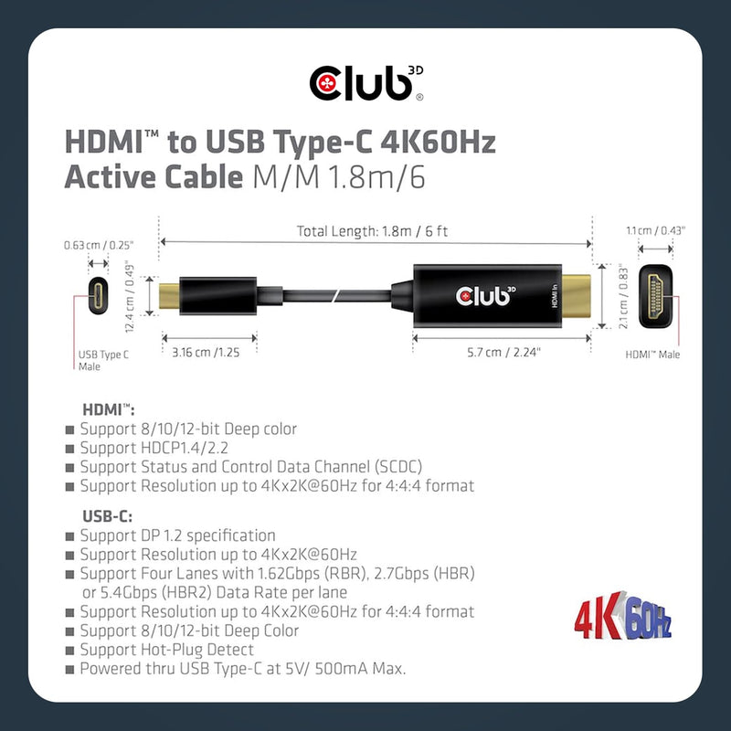 Club 3D 4K 60Hz HDMI to USB Type C Video Cable HDMI 2.0 (Male) to USB Type C (Male) Active Monitor Converter 1.8m/6 Feet CAC-1334 Cable M/M 1.8m