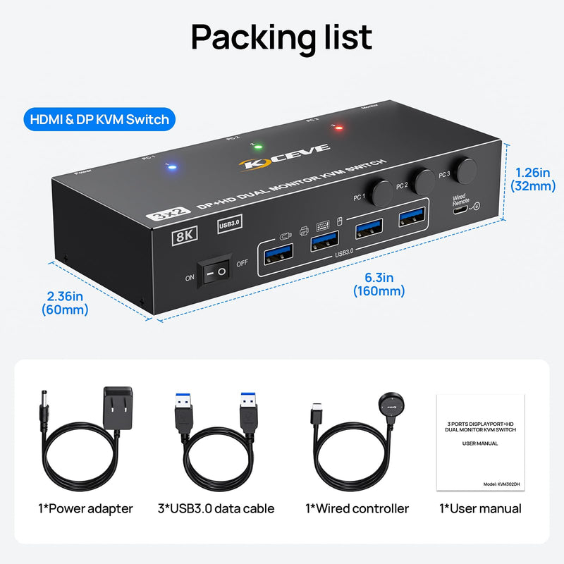 KVM Switch 2 Monitors 3 Computers HDMI + DisplayPort, KCEVE USB 3.0 DP KVM Switcher, 8K@30Hz/4k@144Hz Dual Monitor DP KVM for 3 PC Share 2 Display and 4 USB 3.0 Devices Black 17.1 CM 3x2 kvm switch dp+hdmi