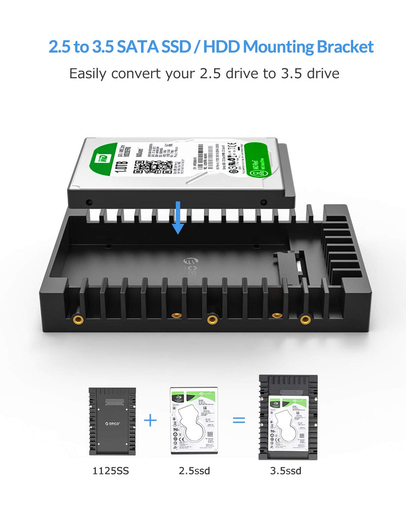 ORICO 2.5 SSD SATA to 3.5 Hard Drive Adapter Internal Drive Bay Converter Mounting Bracket Caddy Tray for 7 / 9.5 / 12.5mm 2.5 inch HDD / SSD with SATA III Interface(1125SS)