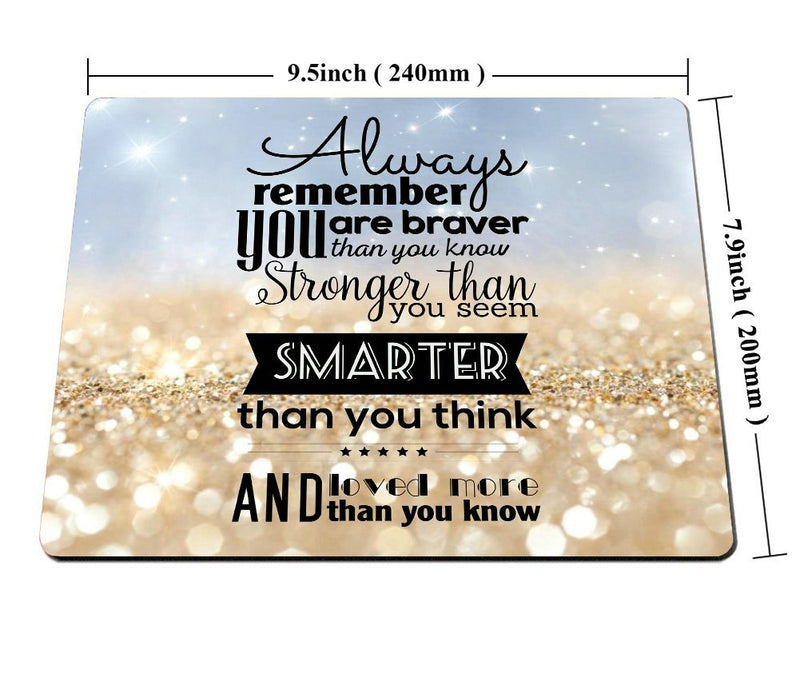 Smooffly Life Quote Mouse Pad Custom,Always Remember You are Stronger Braver Smarter 9.5X7.9 inches Mouse Pad SM-28