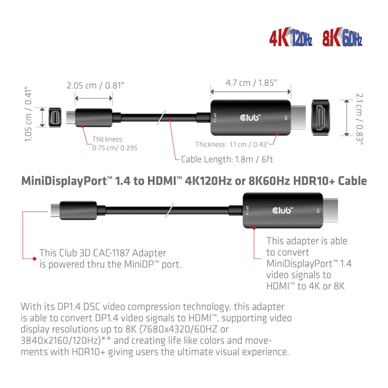 Club 3D CAC-1187 MiniDisplayPort™ 1.4 to HDMI™ 4K120Hz or 8K60Hz HDR10+ Cable 1.8 m M/M