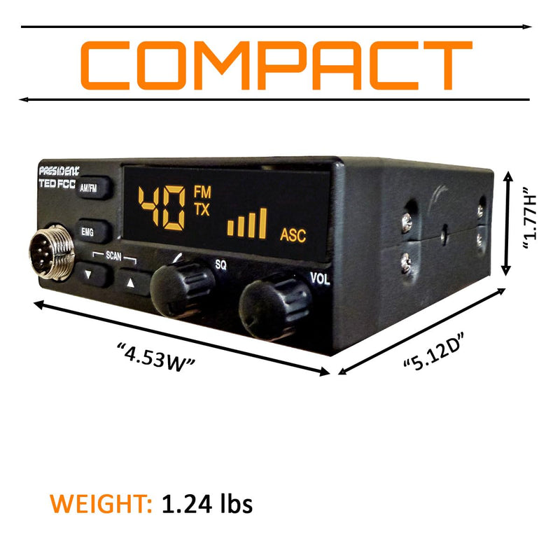 President Ted FCC AM/FM 40 Channel Compact CB Radio, LED Display, Emergency Channels, Automatic Squelch Control, PTT, 6pin MIc Plug, Time Out Timer, Key Beep, 2 Years Manufacture Warranty