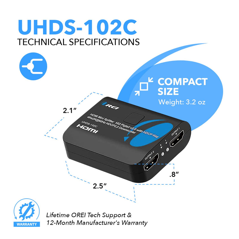 OREI 4K 1 in 2 Out HDMI Splitter 4:4:4 8-bit - HDMI 2.0, HDCP 2.2, 18 Gbps, 4K @ 60Hz HDMI Display Duplicate/Mirror Only - UltraHD High Resolution Down Scaler 1x2 (UHDS-102C) Pig Tail Splitter
