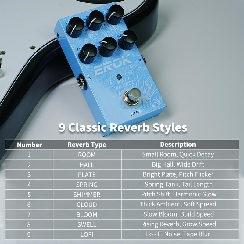 EROK Reverb Pedal – 9 Reverb Effects (Room, Hall, Plate, Spring, Shimmer, Cloud, Bloom, Swell, LoFi) for Electric Guitar, Bass & Piano