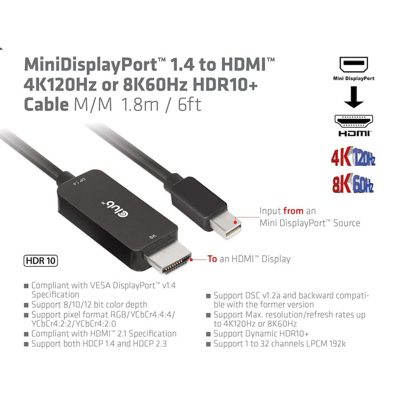 Club 3D CAC-1187 MiniDisplayPort™ 1.4 to HDMI™ 4K120Hz or 8K60Hz HDR10+ Cable 1.8 m M/M