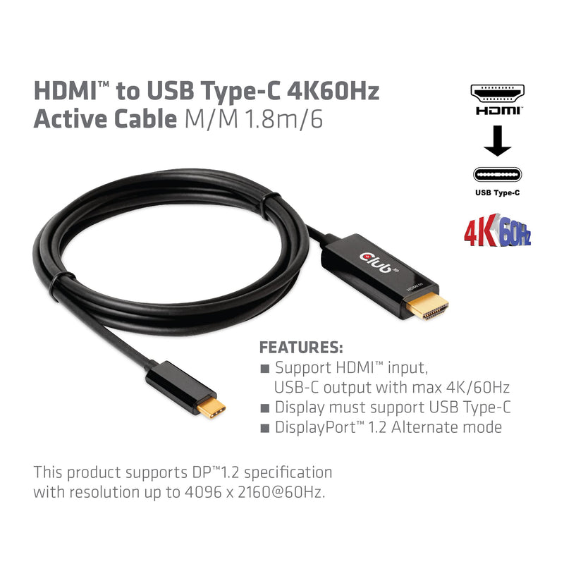 Club 3D 4K 60Hz HDMI to USB Type C Video Cable HDMI 2.0 (Male) to USB Type C (Male) Active Monitor Converter 1.8m/6 Feet CAC-1334 Cable M/M 1.8m