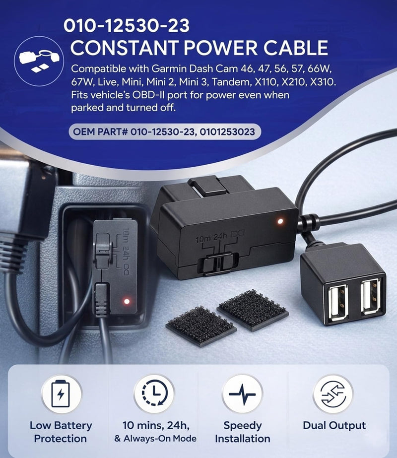 010-12530-23 Constant Power Cable for Garmin Dash Cam 46 47 56 57 66W 67W, Live, Mini, Mini 2 3, Tandem, X110, X210, X310, DashCam, Fits Vehicle's OBD-II Port for Power Even When Parked and Turned Off