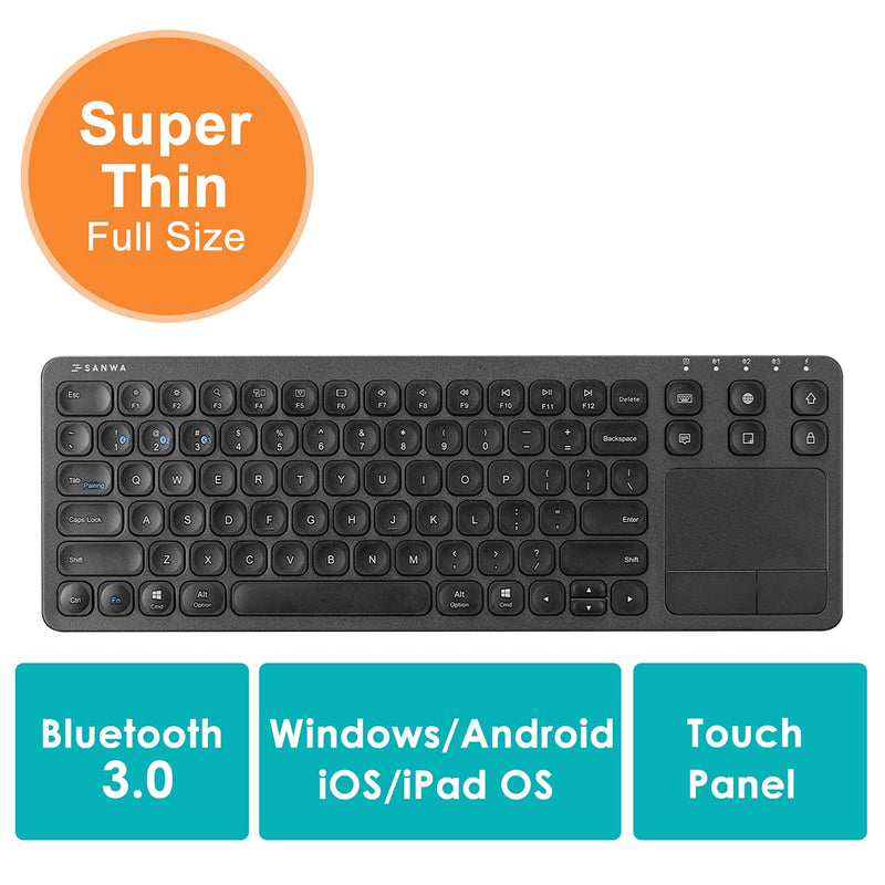 SANWA Multi Device Bluetooth Keyboard with Touchpad, Rechargeable Keypad with Trackpad for Laptop Desktop Computer PC iPad/iPhone Tablet, Compatible with MacBook, Windows, Android, iOS, Black