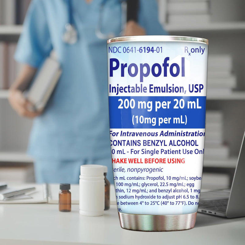 Propofol Tumbler For Nurse Straw Lid 20oz, Medical Nursing Student Graduation Gift, Nurses Week Gift For Nurse ICU ER Emergency Doctor RN CRNA Vet Tech Surgical Tech Medication Tumbler NU04