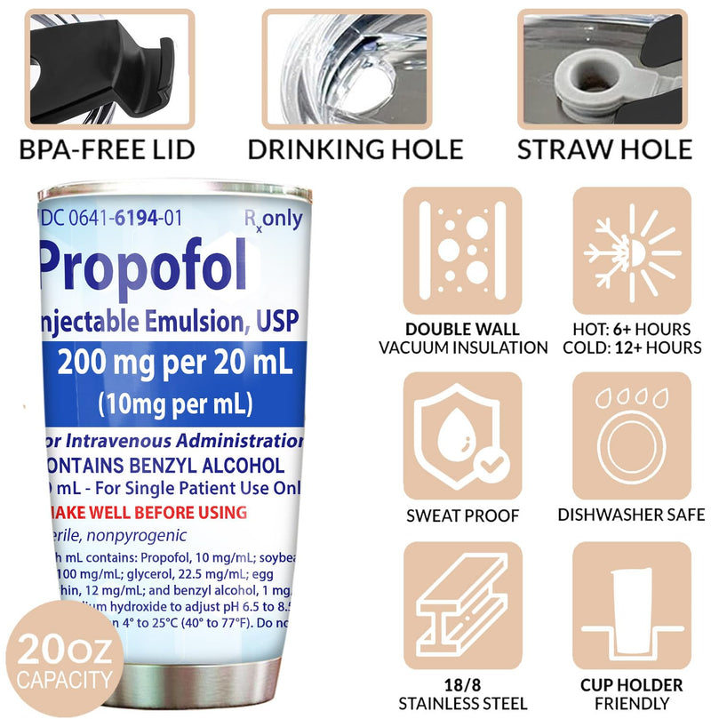 Propofol Tumbler For Nurse Straw Lid 20oz, Medical Nursing Student Graduation Gift, Nurses Week Gift For Nurse ICU ER Emergency Doctor RN CRNA Vet Tech Surgical Tech Medication Tumbler NU04