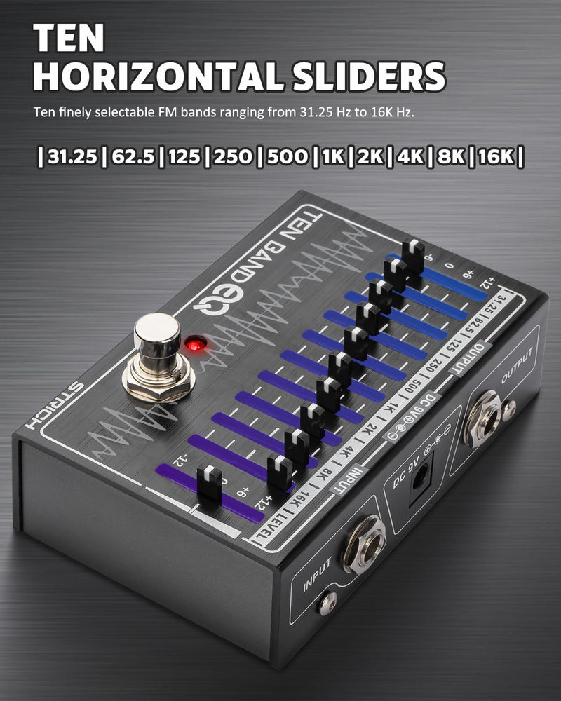 STRICH EQ Pedal for Electric Guitar,10-Band Equalizer Effects Pedal, Equalizer for Guitar and Bass, 10 Frequency Bands (31.25Hz–16kHz) with ±12dB Gain/Attenuation for Each Band, TEN BAND EQ