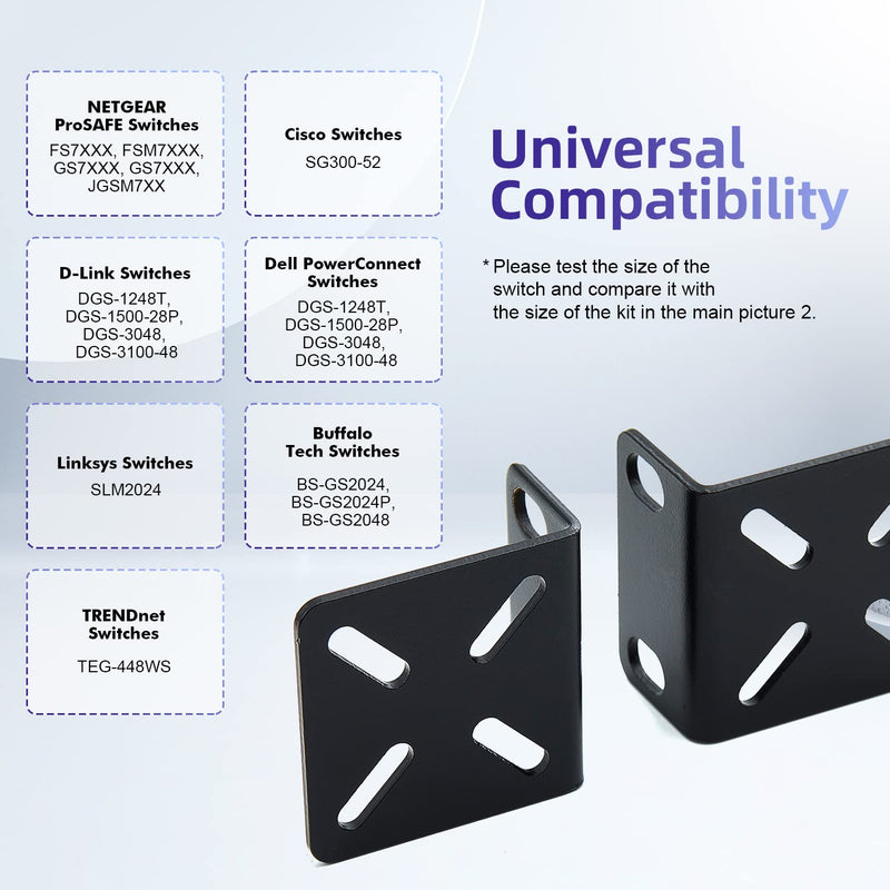 Rack Mount Kit Universal 1U Rack Ears with Adjustable Holes Distance, Compatible for Most Cisco, NETGEAR,Dell, D-Link, Linksys, TRENDnet and Buffalo Tech Switches Medium