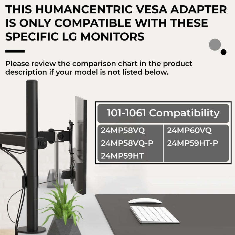 HumanCentric VESA Mount Adapter for LG Monitors 24MP58VQ, 24MP58VQ-P, 24MP59HT, 24MP59HT-P, and 24MP60VQ, VESA Adapter Bracket Mounts Monitor to VESA Stand, Arm or Desk Mount with 75x75 or 100x100 mm