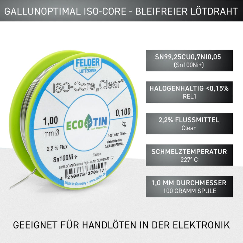 GALLUNOPTIMAL Solder Tin ISO Core Soldering Wire Clear Sn100Ni+ Sn99.3CuNiGe 1 mm on 100 g Spool Made by Felder GmbH in Germany