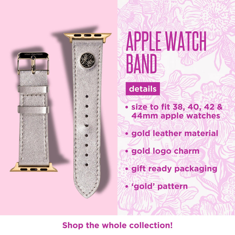Lilly Pulitzer Genuine Leather Watch Band Sized to Fit 40mm, 44mm, 45mm & 46mm Smartwatches, Compatible with Apple Watch Series 1-6 and SE (Gold)