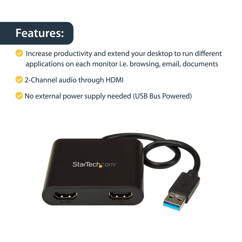 StarTech.com USB 3.0 to Dual HDMI Adapter - 1x 4K 30Hz & 1x 1080p - External Video & Graphics Card - USB Type-A to HDMI Dual Monitor Display Adapter - Supports Windows Only - Black (USB32HD2) 2x HDMI | USB 3.0 | Windows Only