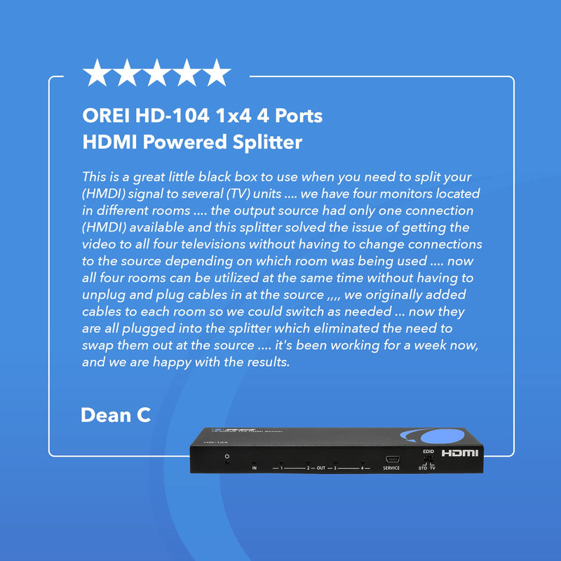 [AUSTRALIA] - OREI 4K 1x4 HDMI Splitter, - 1 Port to 4 HDMI Display Duplicate/Mirror - Powered Splitter Ver 1.4 Certified for Full HD 1080P High Resolution & 3D Support (One Input To Four Outputs) - (HD-104) 