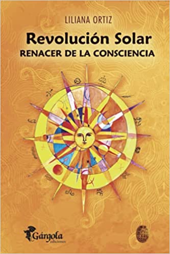 REVOLUCIÓN SOLAR: renacer de la consciencia (Astrología) (Spanish Edition)