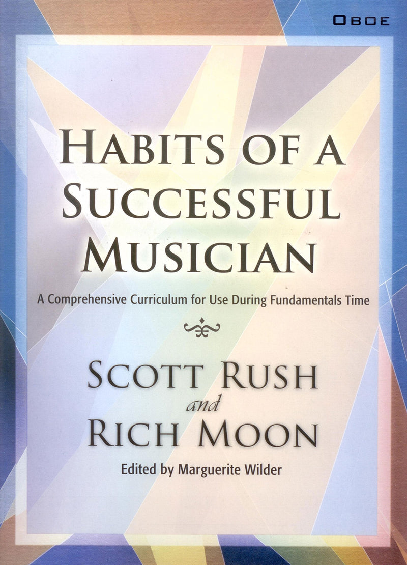 [AUSTRALIA] - Habits of a Successful Musician: A Comprehensive Curriculum for Use During Fundamentals Time (OBOE) 