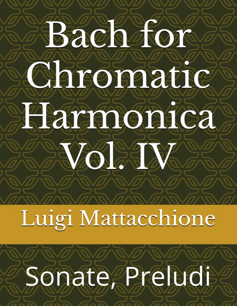 Bach for Chromatic Harmonica: Sonate, Preludi