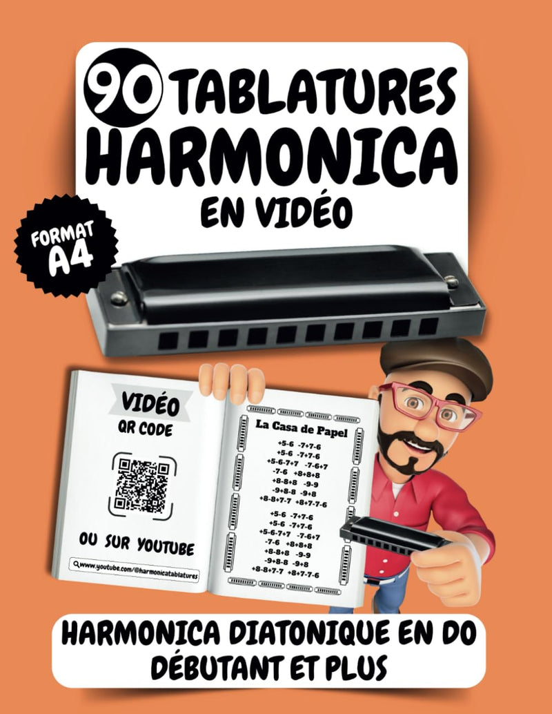 90 tablatures harmonica en vidéos | Pour débutants et plus | Sans solfège | Grand Format A4 | QR code | Partitions faciles |harmonica diatonique Do / ... Idéal pour débutant et plus. (French Edition)