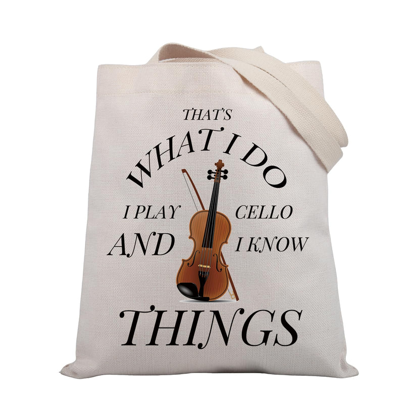 BDPWSS Cello Gift Cello Music Tote Bag Musician Gift That's What I Do I Play Cello And I Know Things Funny Cello Player Gift Know Cello Tg