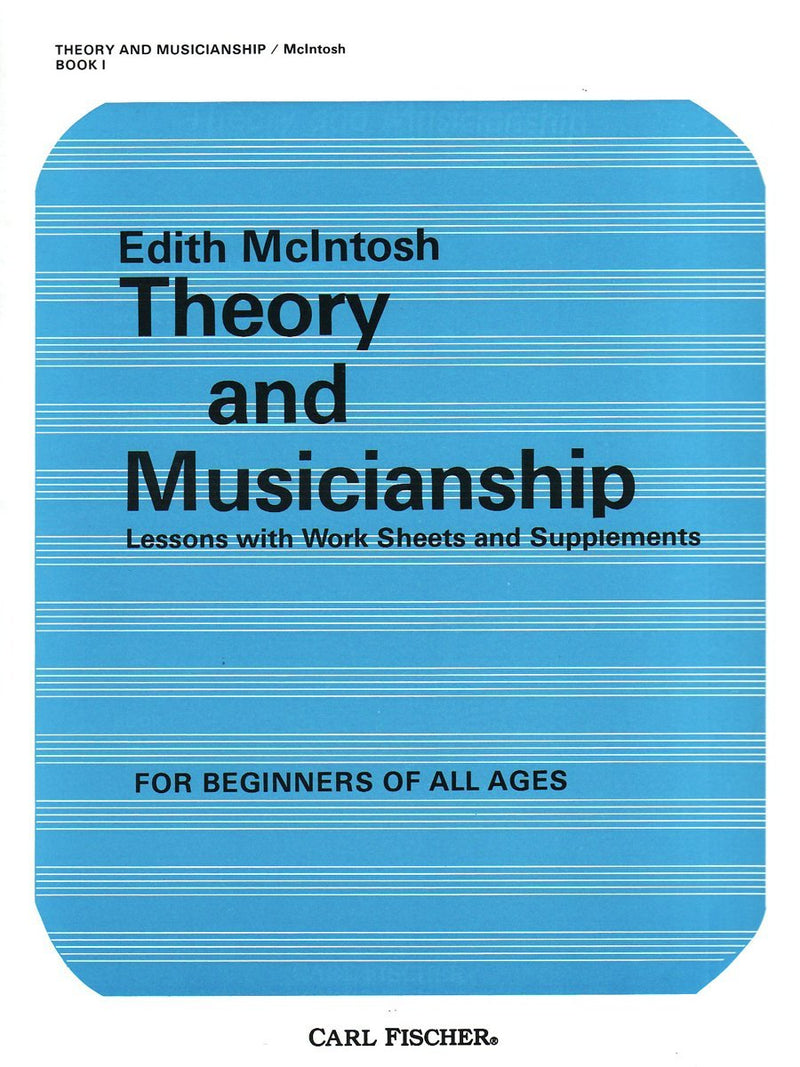 Edith Mcintosh Theory and Musicianship - Book 1 (Lessons with Worksheets and Supplements)