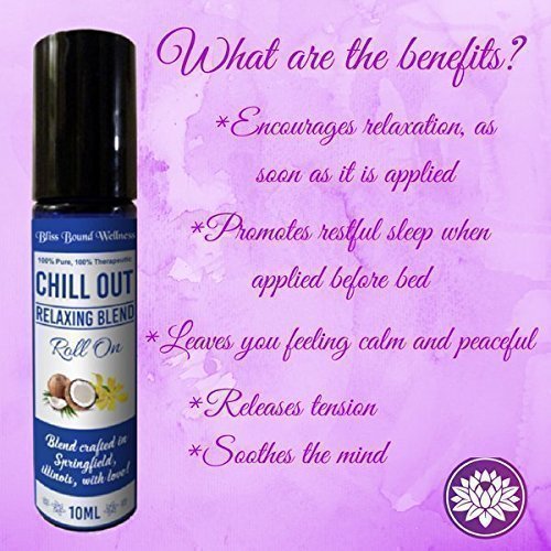 Anxiety relief & sleep essential oils roll on - sleep aid, natural perfume, stress relief on the go -10 mL -therapeutic grade - Chill Out Relaxing blend by Bliss Bound Wellness