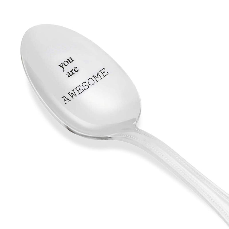 You Are Awesome Spoon - Engraved Spoon - Best Friends Gift - Cute Spoon - Gift for Him - Gift for Her - Lovers Gift - Spoon Gift#SP_017