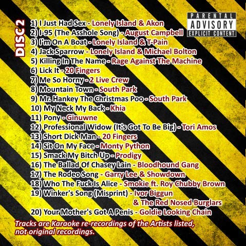 X-RATED KARAOKE CD+G (CDG) Disc Pack. 40 of the Rudest and Funniest Songs Ever! Mr Entertainer Big Hits. EXPLICIT LYRICS. Kevin Bloody Wilson, Tenacious D, Eminem and more.