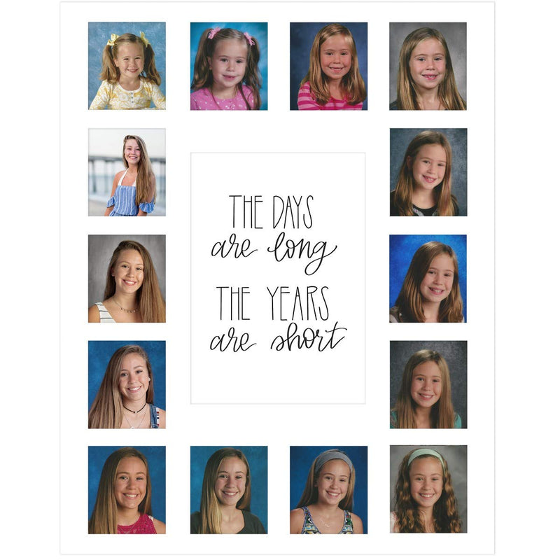 School Days Picture Mat with Multiple Openings – School Years Photo Collage – The Days Are Long Picture Mat Only - No Frame - 2 Pre-School & Kindergarten to 12th Grade (15 Photos, 2 Pre-School White) 15 Photos, 2 Pre School - 12th