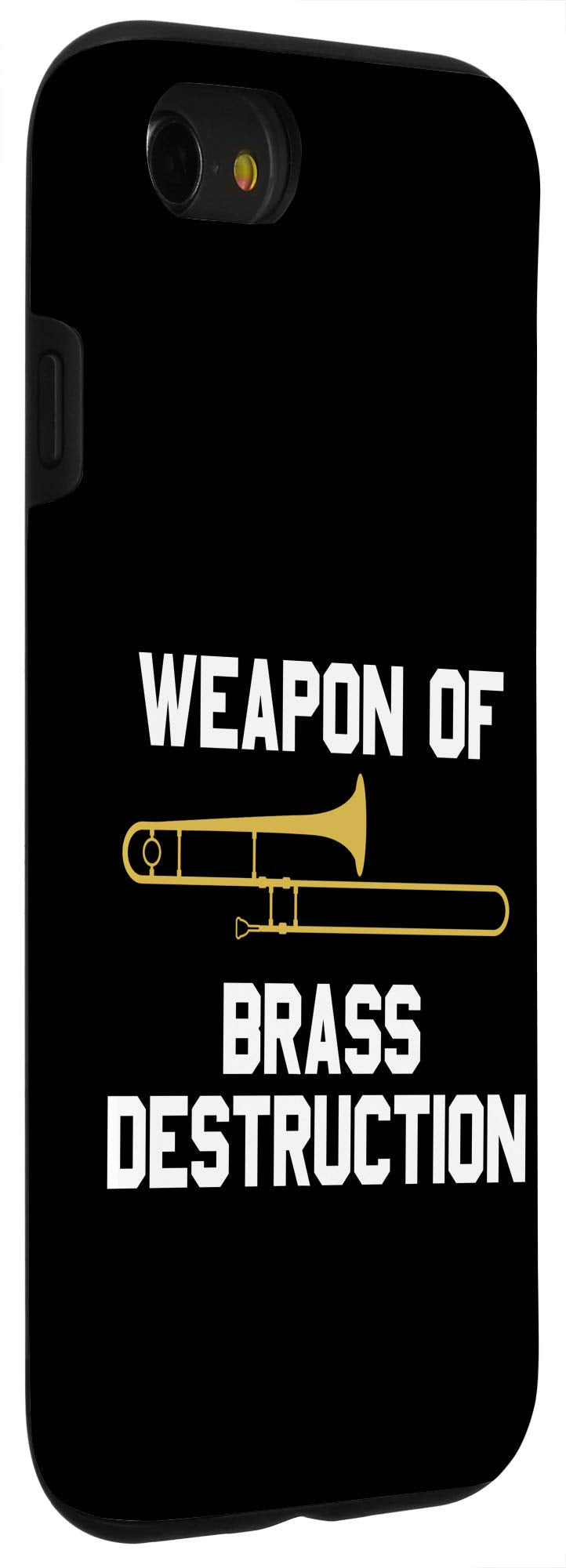 iPhone SE (2020) / 7 / 8 Trombonist Weapon of Brass Destruction Trombone Instrument Case iPhone SE (2020) / 7 / 8