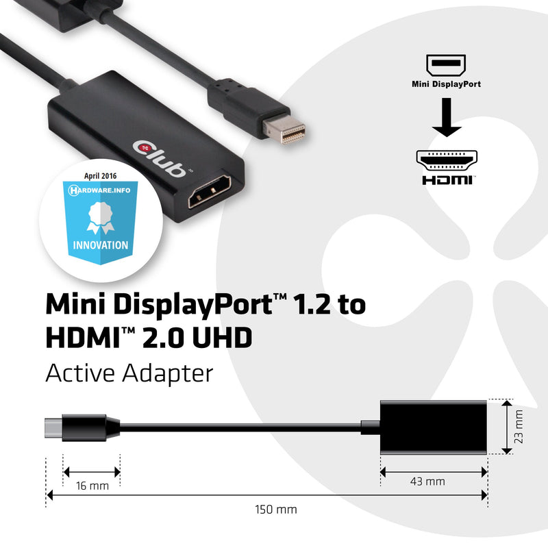 Club 3D, CAC-1170, Active Mini DisplayPort to HDMI 2.0 Adapter (Supports displays up to 4k / UHD / 3840x2160@60Hz) VESA Certified, 0.15m/0.49ft HDMI 2.0 Retail box