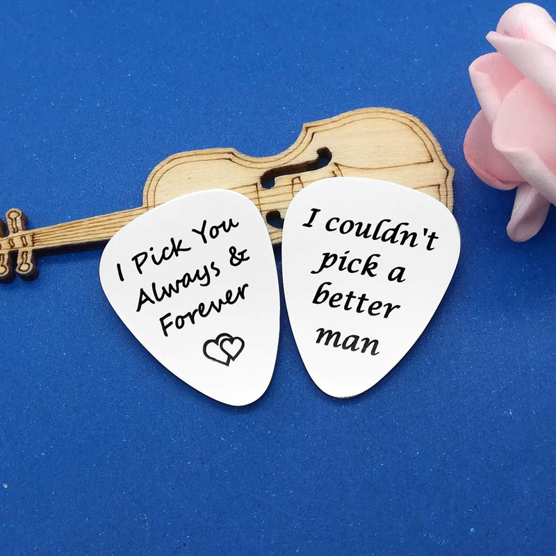 2PCS Guitar Pick, I Couldn’t Pick A Better Man&I pick you always and forever,Birthday Gift for Musician Guitar Player Husband Boyfriend, Valentines Father's Day Christmas Anniversary Gifts for him