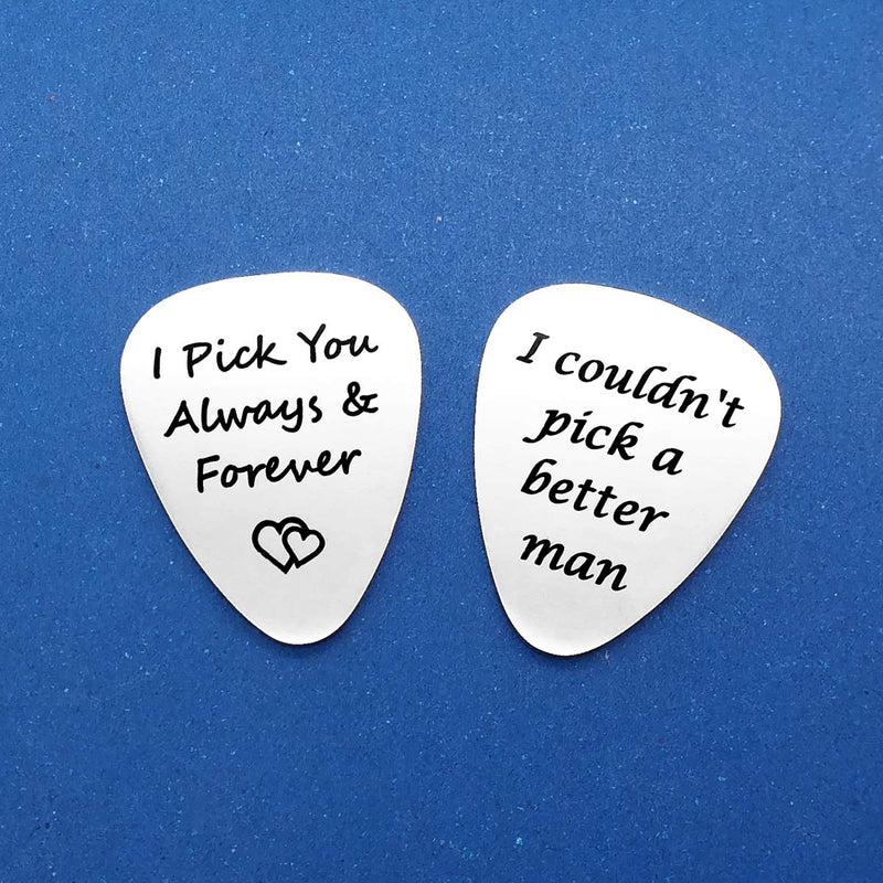 2PCS Guitar Pick, I Couldn’t Pick A Better Man&I pick you always and forever,Birthday Gift for Musician Guitar Player Husband Boyfriend, Valentines Father's Day Christmas Anniversary Gifts for him