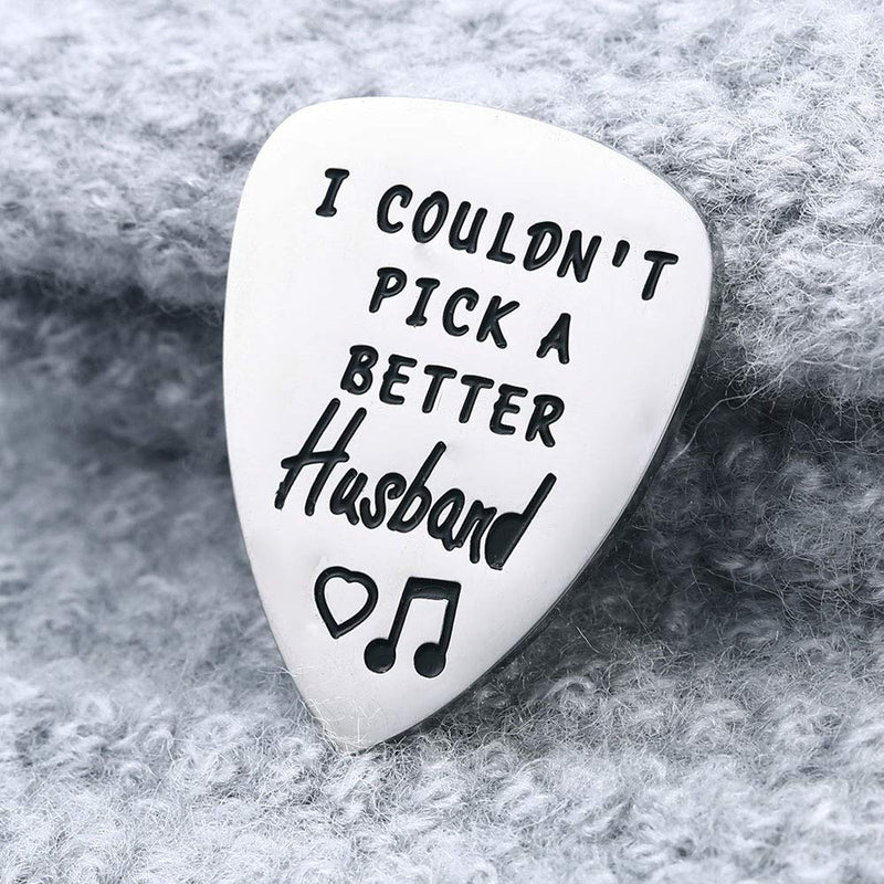 I Couldn't Pick A Better Husband Guitar Pick, Unique Birthday Gift for Musician Husband Guitar Pick