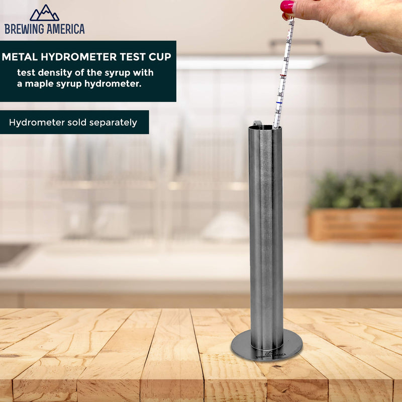 Maple Syrup Hydrometer Test Cup for Sugar and Moisture Content Measurement for Consistently Delicious Pure Syrup - Stainless Steel - 10 Inches Tall