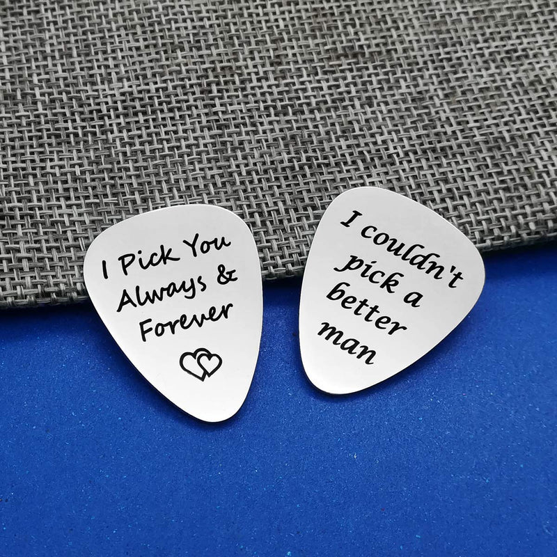 2PCS Guitar Pick, I Couldn’t Pick A Better Man&I pick you always and forever,Birthday Gift for Musician Guitar Player Husband Boyfriend, Valentines Father's Day Christmas Anniversary Gifts for him