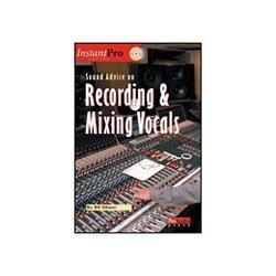 ArtistPro Sound Advice on Recording and Mixing Vocals - Book with CD