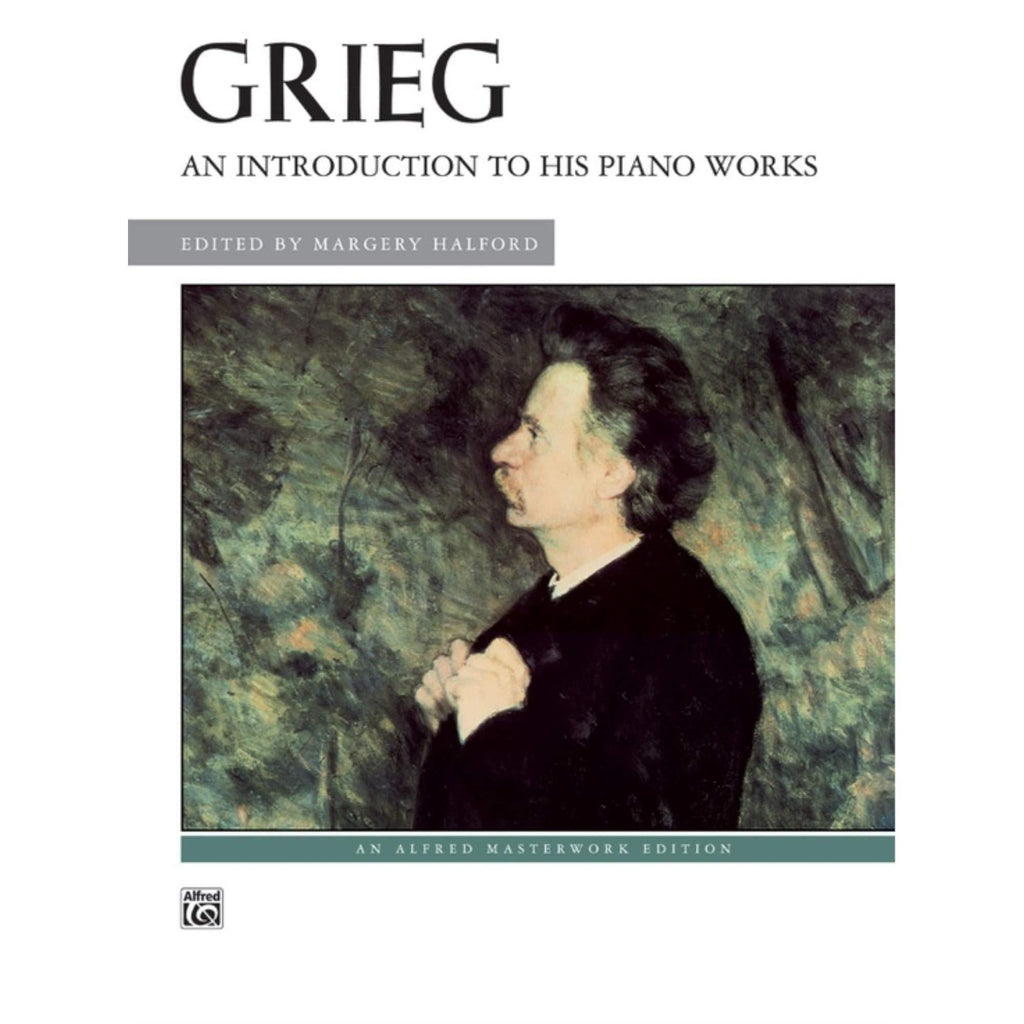 Alfred Publishing Grieg - An Introduction to His Piano Works