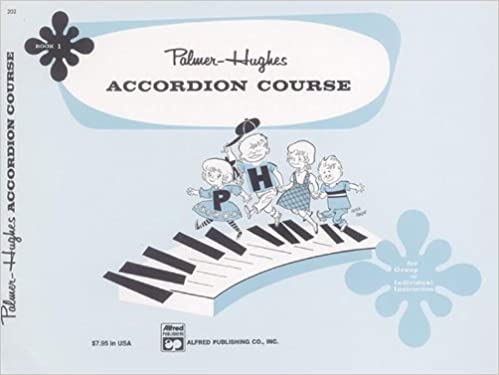 Palmer-Hughes Accordion Course, Book 1 - Accordion