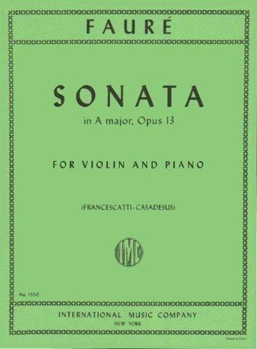 Faure Gabriel Sonata No. 1 in A Major, Op. 13 Violin and Piano - by Zino Francescatti International