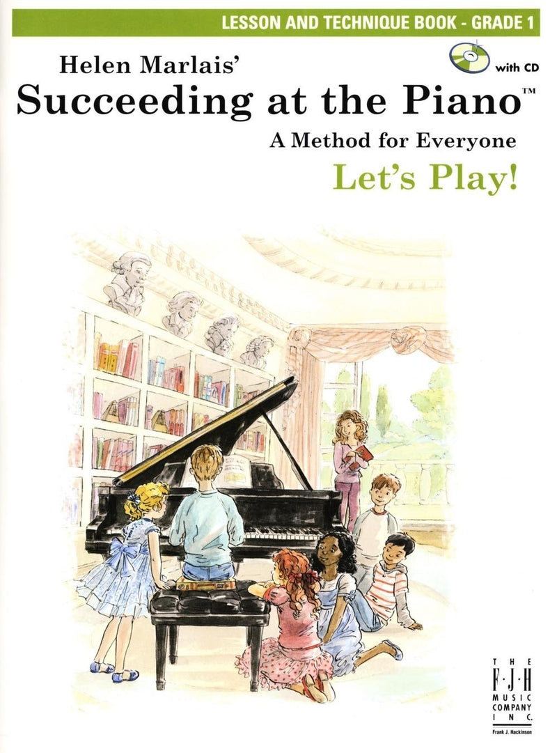 Succeeding at the Piano! , Lesson and Technique Book - Grade 1 (with CD)