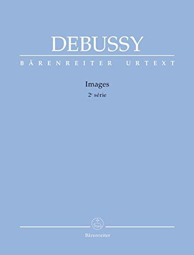 Debussy: Images - 2e série (2nd series)